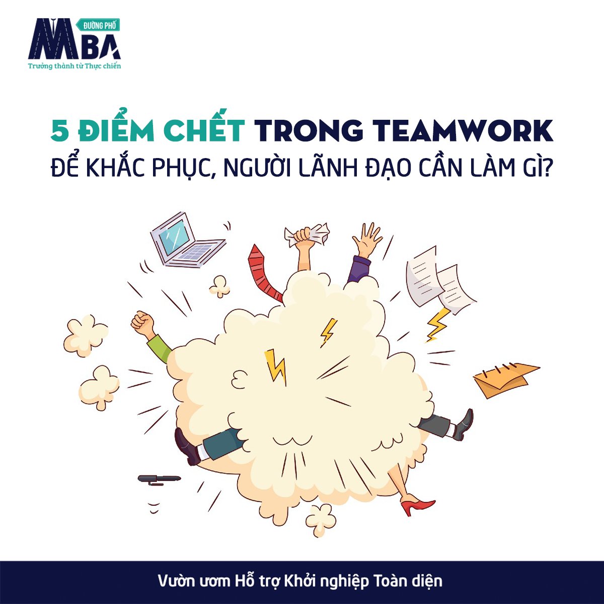 5 Điểm Chết Trong Teamwork - MBA đường phố